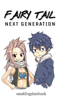 Fairy Tail : Next Generation