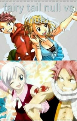 fairy tail nuli vs nulu