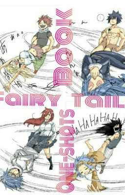 Fairy Tail •One-Shots•