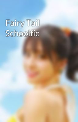 Fairy Tail Schoolfic