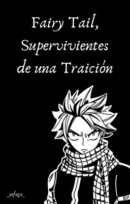 Fairy Tail, Supervivientes de una Traición.