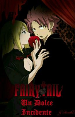 Fairy Tail ~ Un Dolce Incidente