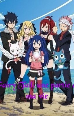 Fairy Tail: une partie de ma vie