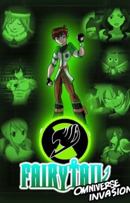 Fairy Tail x Male Omnitrix wielder Reader