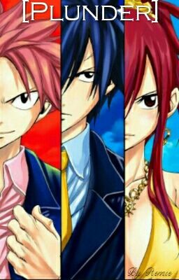 Fairy Tail x Male Reader [Plunder]