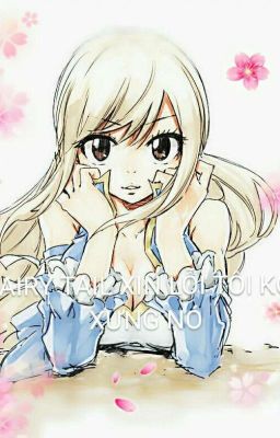 Fairy tail Xin Lỗi Tôi Không Xứ Nó