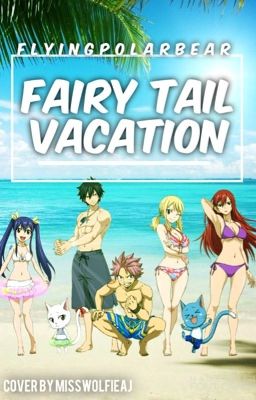 Fairytail vacation