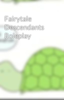 Fairytale Descendants Roleplay