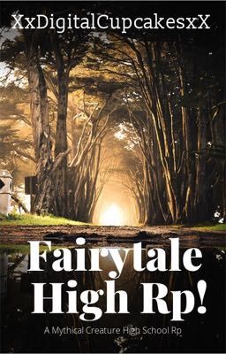 FairyTale High Rp!