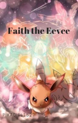 Faith the Eevee:Book 1