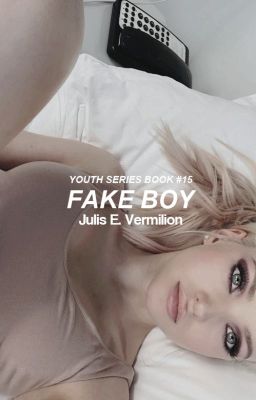 Fake Boy [Youth Series ~ Book #15]