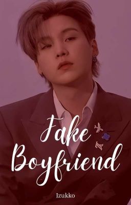 Fake Boyfriend | Yoonmin