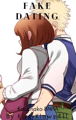 Fake Dating- Kacchako BNHA