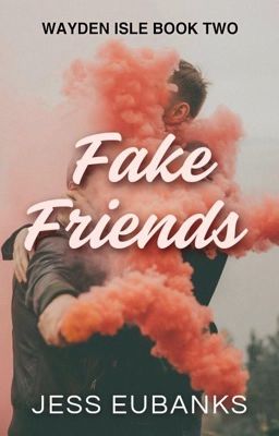 Fake Friends