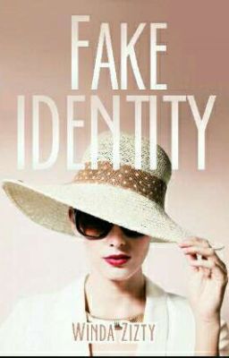 Fake Identity [Re-upload]