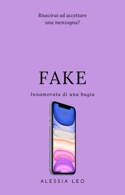 Fake - Innamorata di una bugia