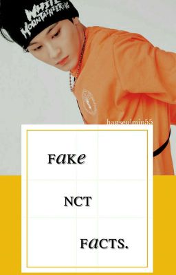 « fake NCT facts »