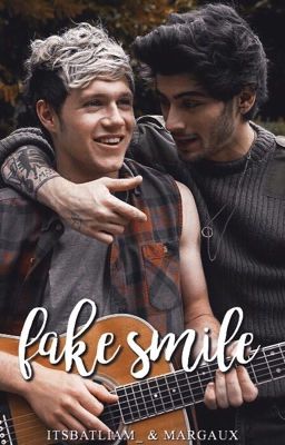 fake smile » ziall ✅