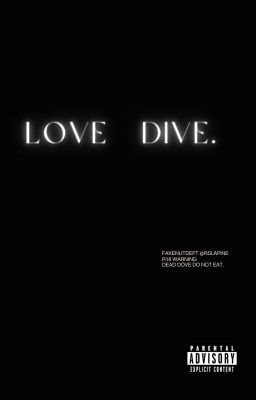 fakedeftnut ♡ love dive.