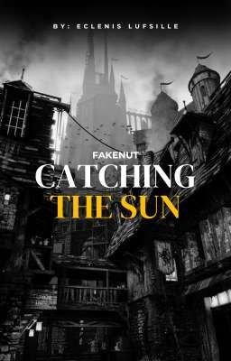 FakeNut | Catching the Sun