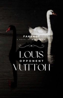 [Fakenut / R18] Đối Thủ Louis Vuitton