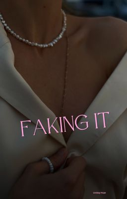 Faking It (gxg)