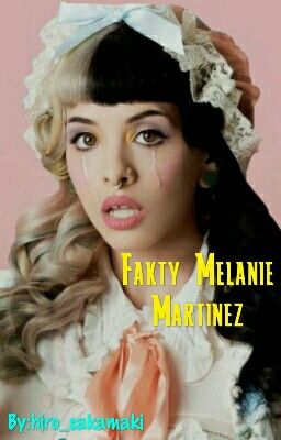 Fakty Melanie Martinez