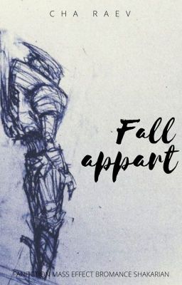 Fall appart