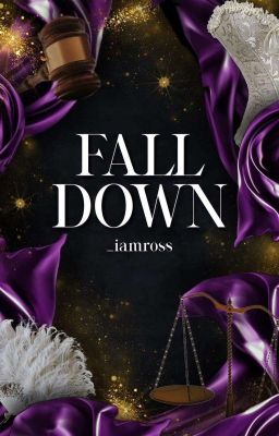 FALL DOWN