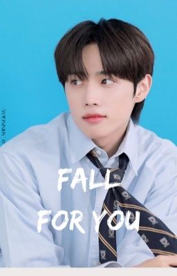 Fall For You