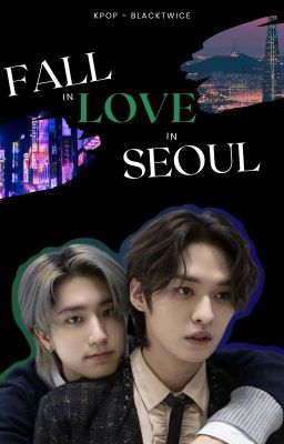 Fall in Love in Seoul (Minsung - SKZ)