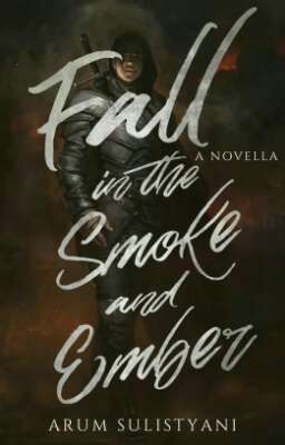 Fall In the Smoke and Ember