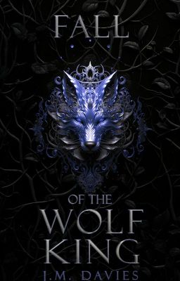 Fall of the Wolf King [HOTWP #3]