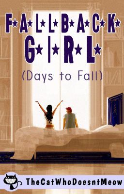 Fallback Girl : Days to Fall (Chat MD Series #3)