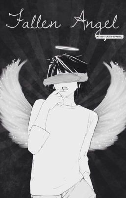 Fallen Angel (L Lawliet x reader) •Death Note [COMPLETED]