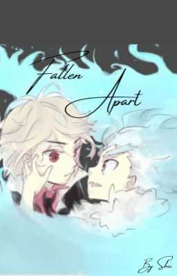 Fallen Apart (Hiatus)