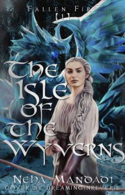 Fallen Fire | The Isle of the Wyverns