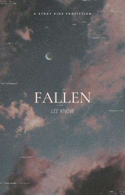 FALLEN  |Lee Know|