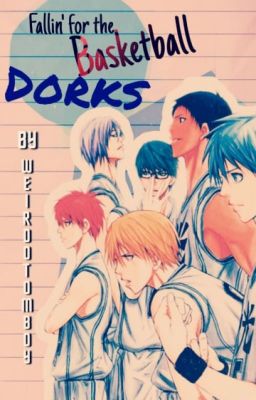 Fallin' for the Basketball Dorks (GoM x Reader)