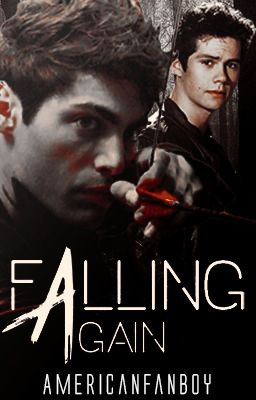 Falling Again ↯ Stiles Stilinski