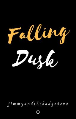 Falling Dusk