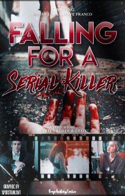 Falling For A Serial Killer