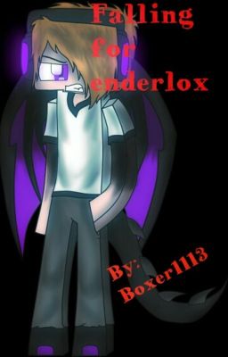 falling for enderlox (hybrid team crafted fan fiction)