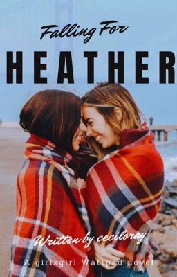 Falling For Heather |✅