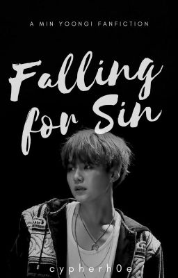 Falling for Sin || M.YG X Reader