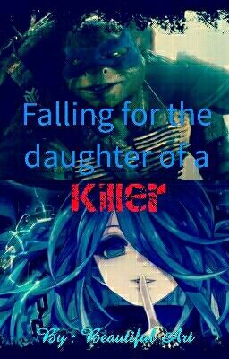 Falling for the daughter of a Killer