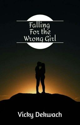 Falling For The Wrong Girl