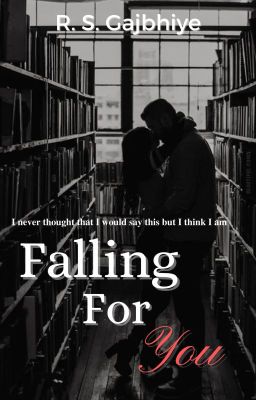 Falling For You