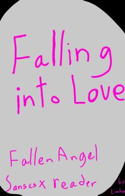 Falling into Love: Fallen Angel Sanses x reader