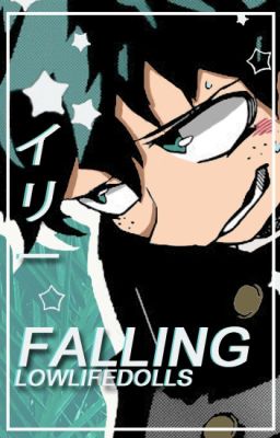 Falling || Izuku Midoriya X Reader